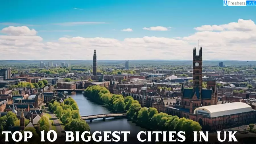 Biggest Cities in the UK - Top 10 Listed