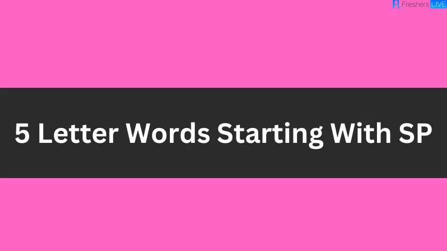 5 Letter Words Starting With SP List of 5 Letter Words Starting With SP