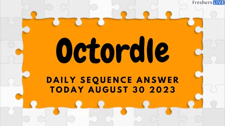 Octordle Daily Sequence Answer Today August 30 2023