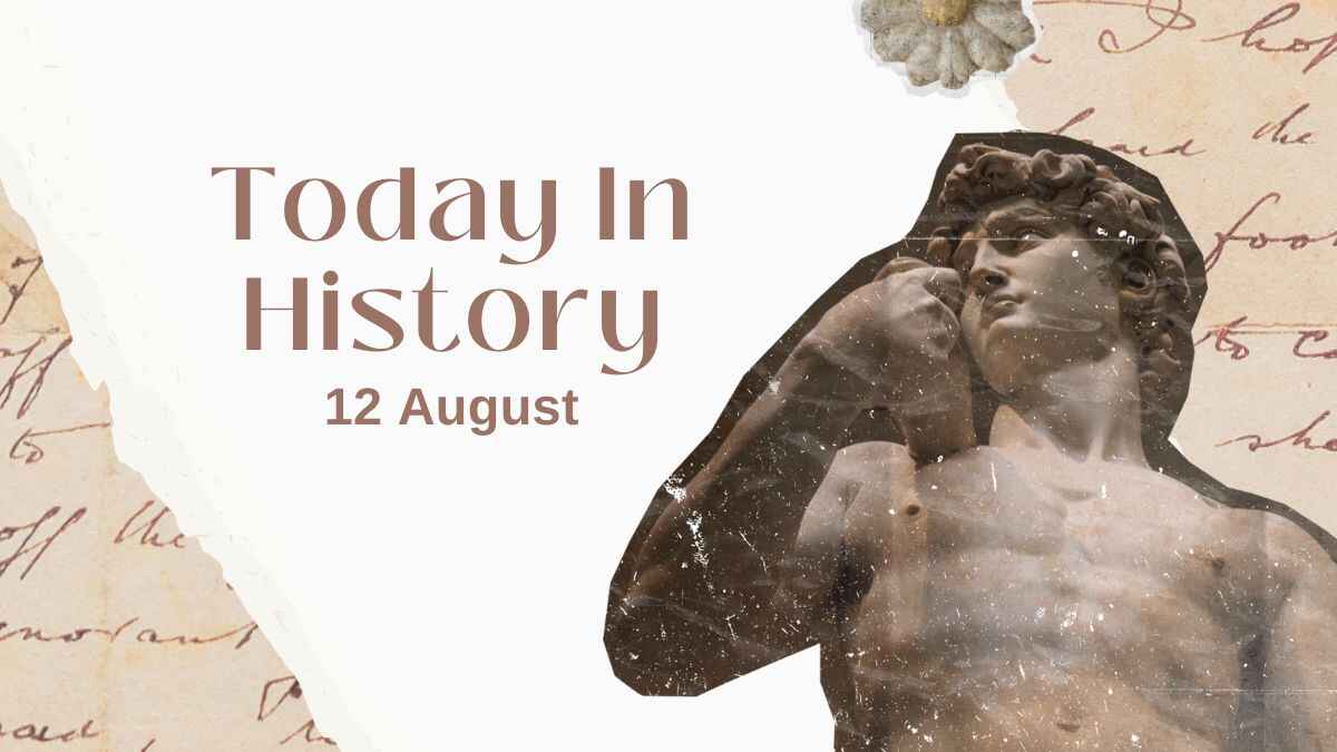 Today in History, 12 August: What Happened on this Day - Birthday, Events, Politics, Death & More