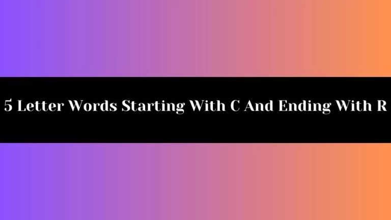 5 Letter Words Starting With C And Ending With R, List of 5 Letter Words Starting With C And Ending With R