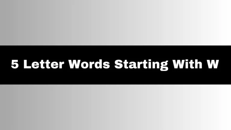 5 Letter Words Starting With W, List of 5 Letter Words Starting With W