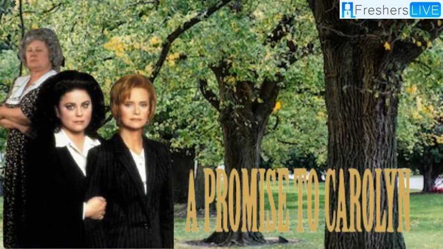 Is A Promise to Carolyn True Story? A Promise to Carolyn Plot, Cast, and More
