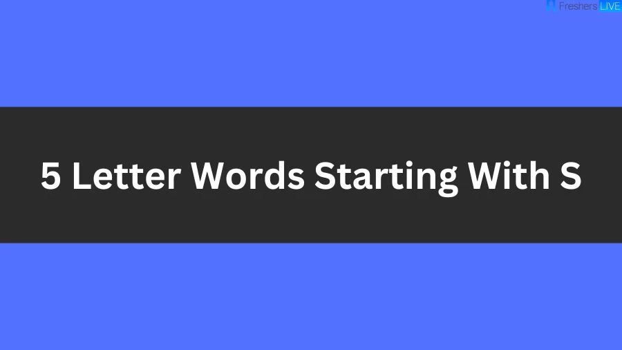 5 Letter Words Starting With S List of 5 Letter Words Starting With S