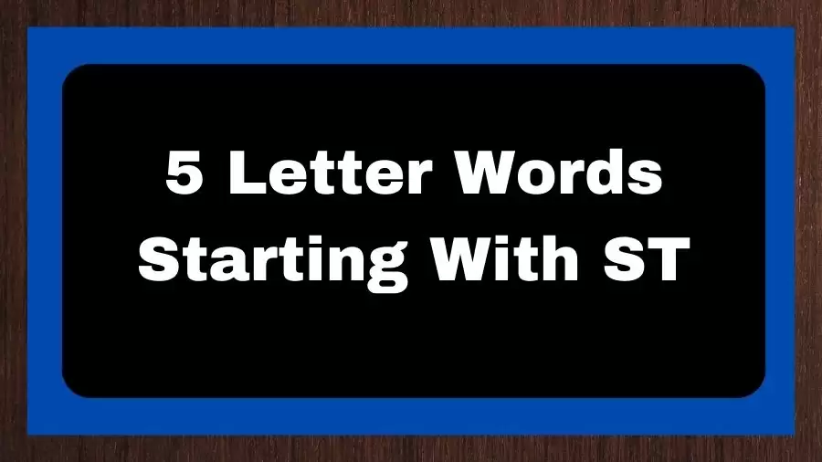 5 Letter Words Starting With ST, List of 5 Letter Words Starting With ST