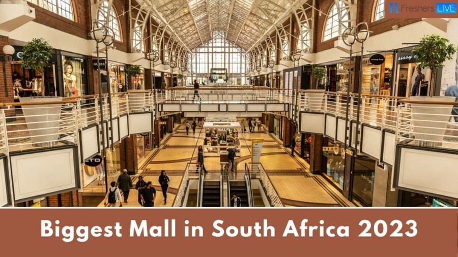 Biggest Mall in South Africa 2023 - Exploring the Top 10 Largest