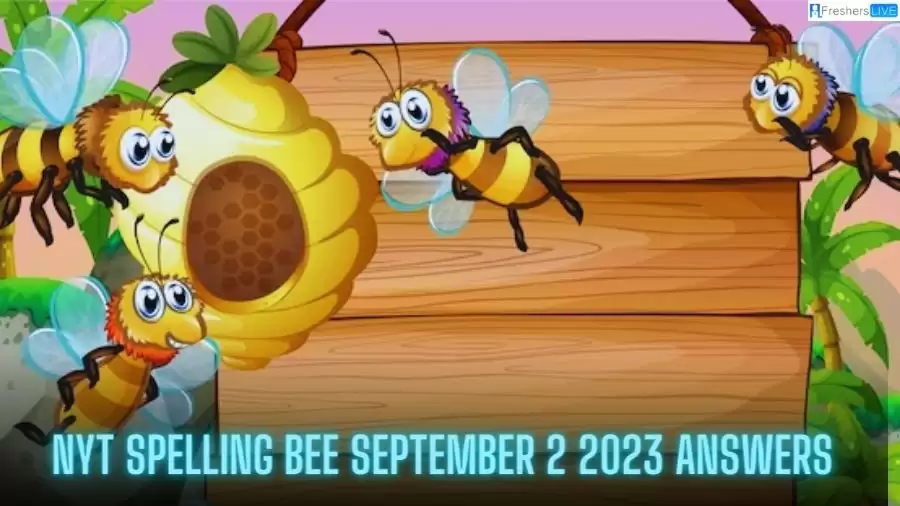 NYT Spelling Bee September 2 2023 Answers