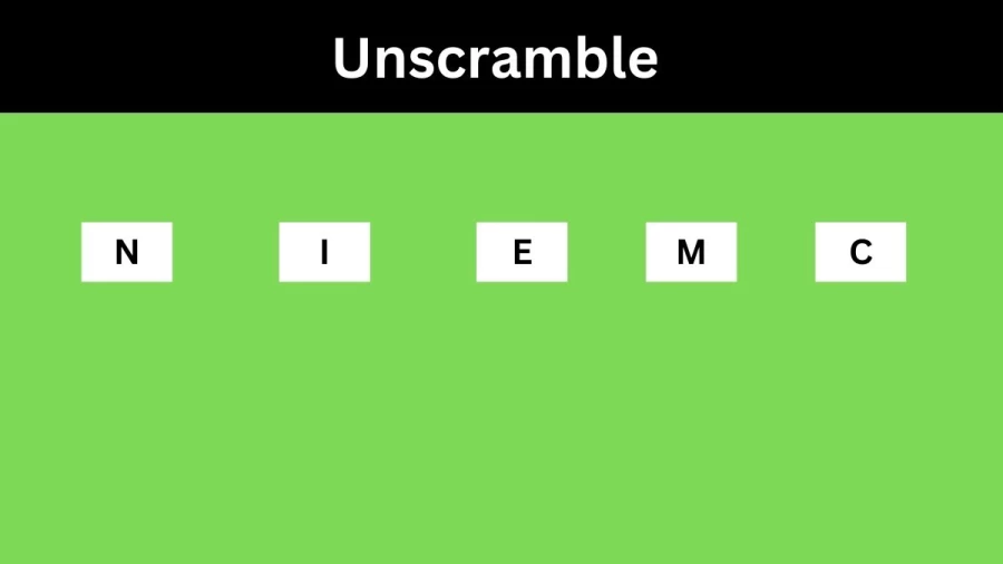 Unscramble NIEMC Jumble Word Today