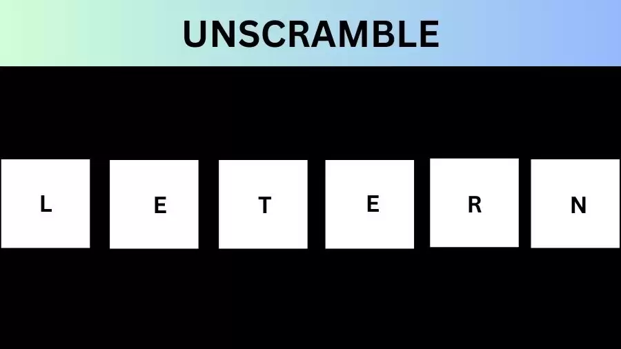 Unscramble LETERN Jumble Word Today