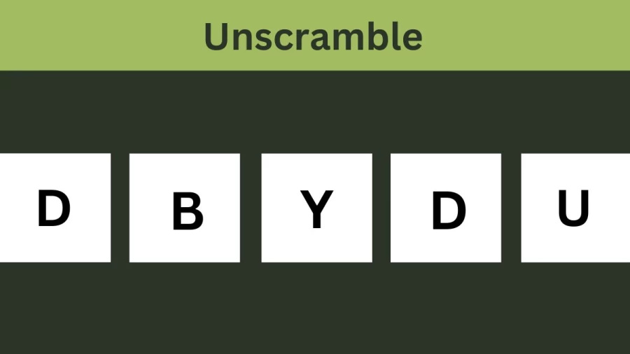 Unscramble DBYDU Jumble Word Today