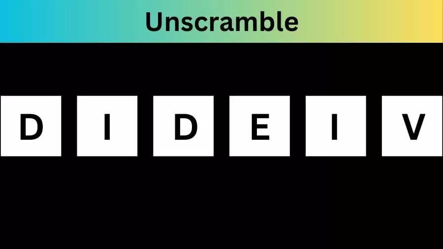 Unscramble DIDEIV Jumble Word Today