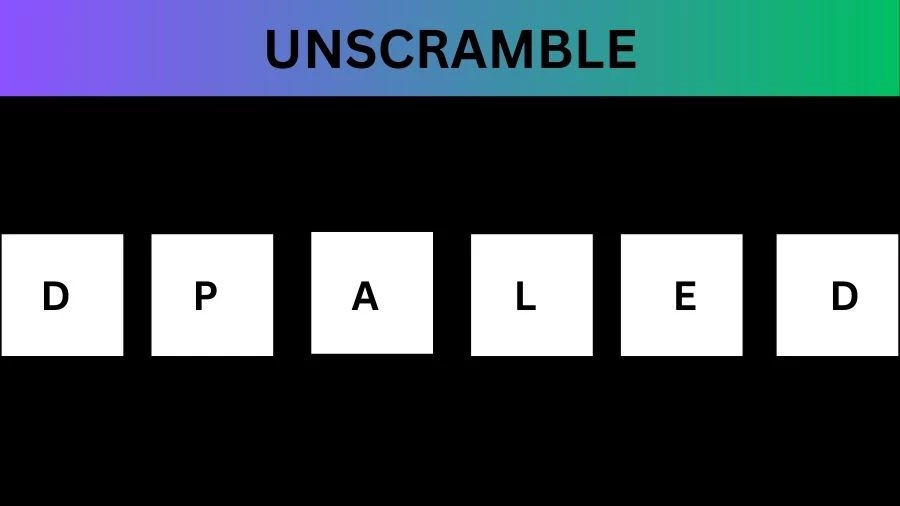 Unscramble DPALED Jumble Word Today