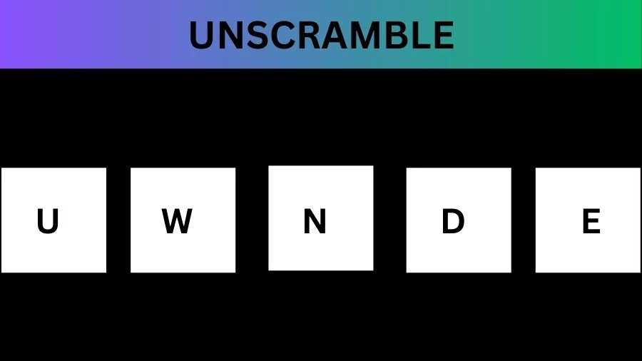 Unscramble UWNDE Jumble Word Today