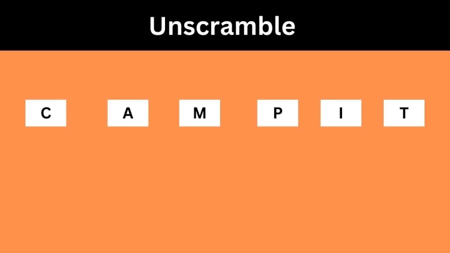 Unscramble CAMPIT Jumble Word Today