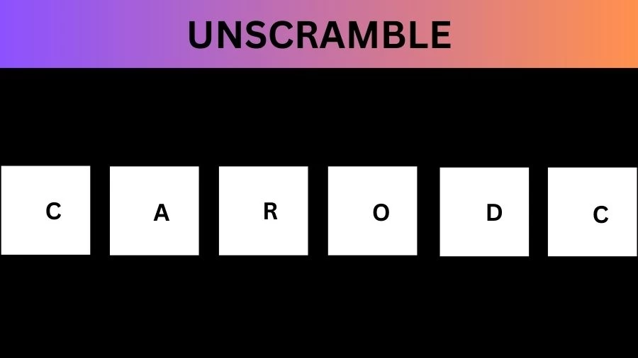 Unscramble CARODC Jumble Word Today