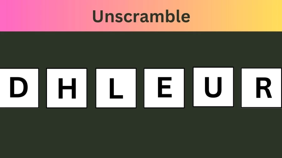 Unscramble DHLEUD Jumble Word Today