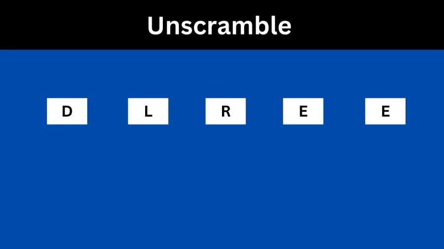 Unscramble DLREE Jumble Word Today