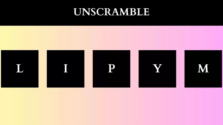 Unscramble LIPYM Jumble Word Today