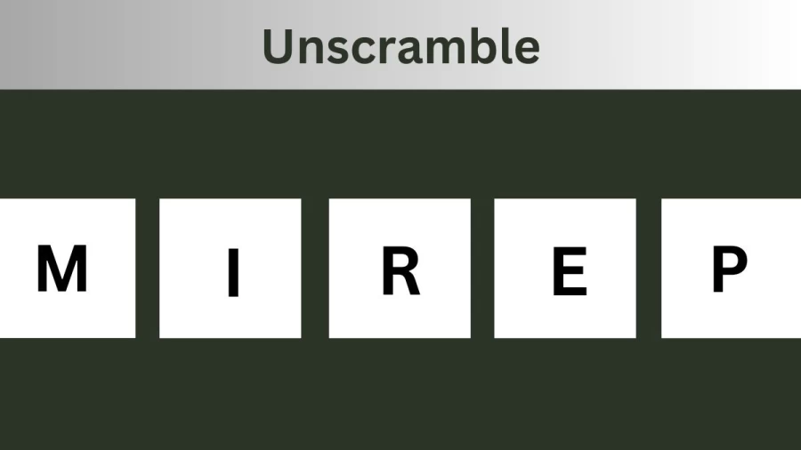 Unscramble MIREP Jumble Word Today