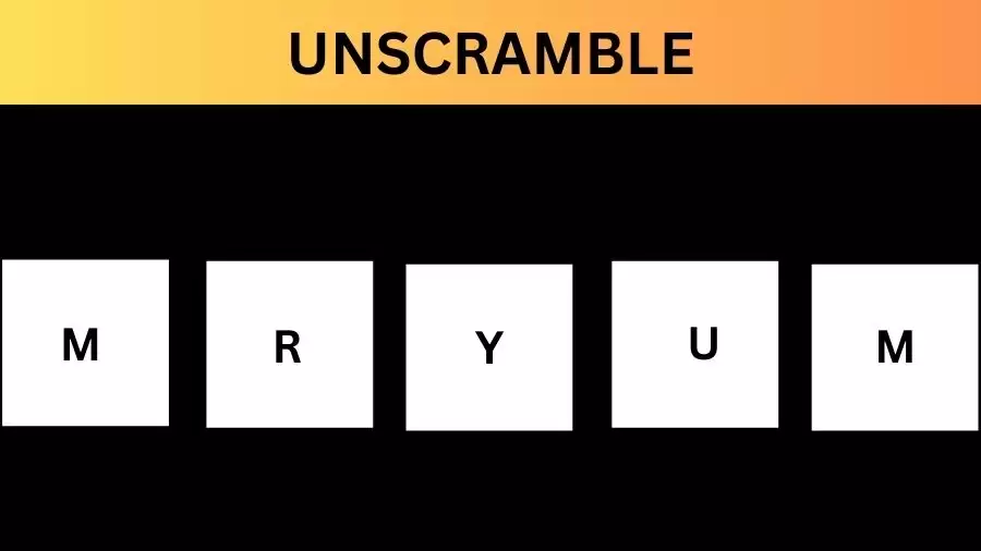 Unscramble MRYUM Jumble Word Today