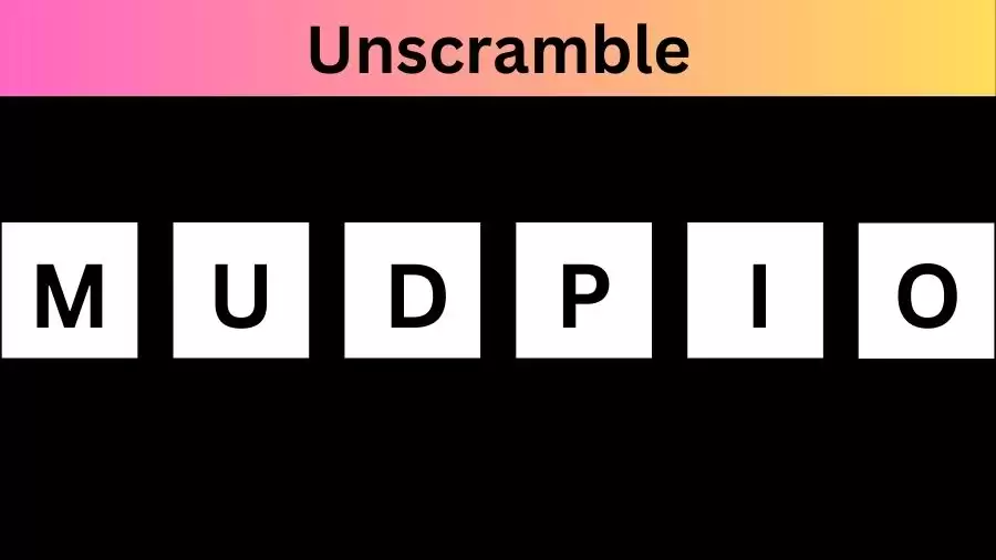 Unscramble MUDPIO Jumble Word Today