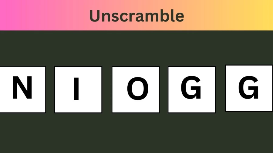 Unscramble NIOGG Jumble Word Today
