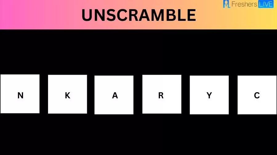 Unscramble NKARYC Jumble Word Today