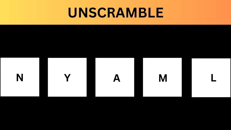 Unscramble NYAML Jumble Word Today