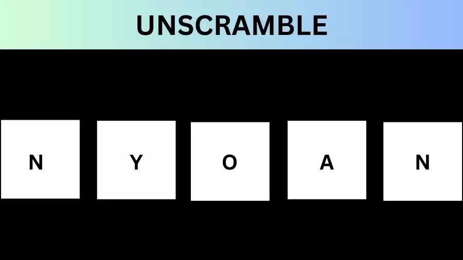 Unscramble NYOAN Jumble Word Today