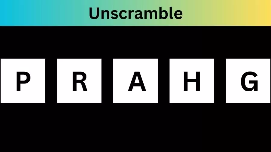 Unscramble PRAHG Jumble Word Today