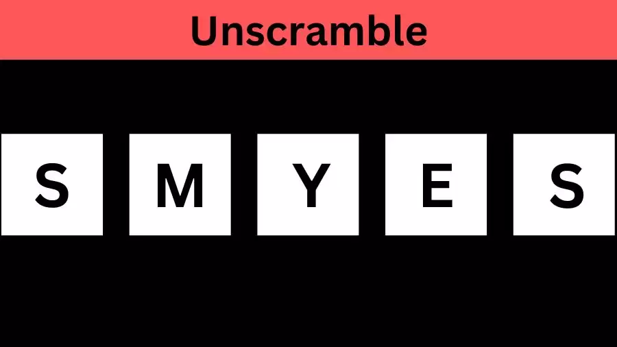 Unscramble SMYES Jumble Word Today