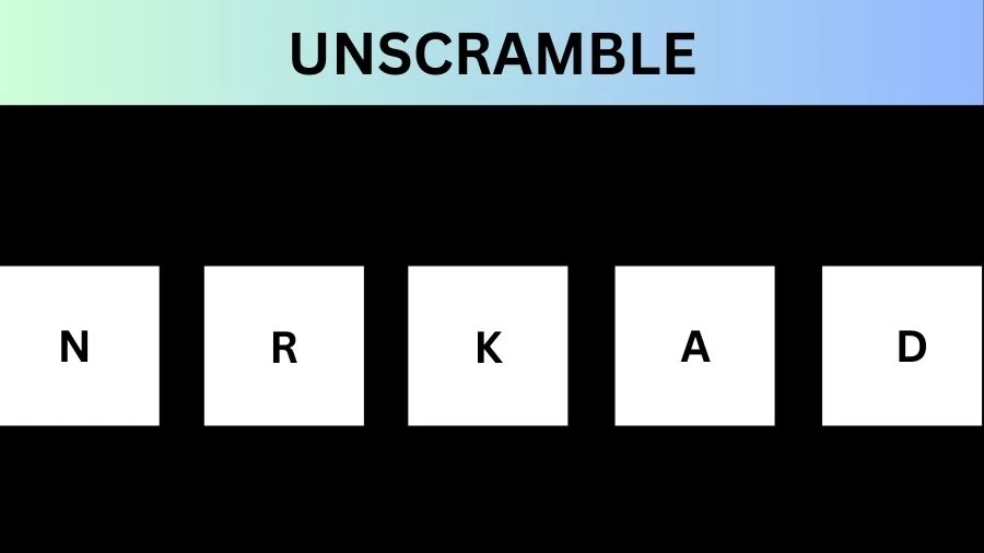 Unscramble NRKAD Jumble Word Today