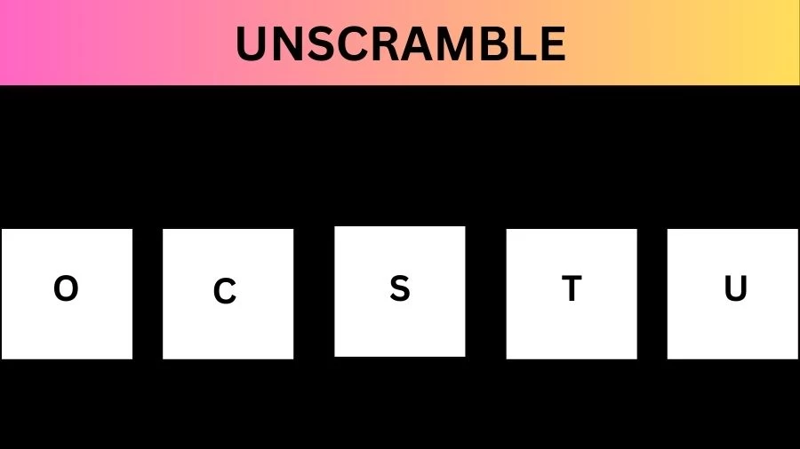 Unscramble OCSTU Jumble Word Today
