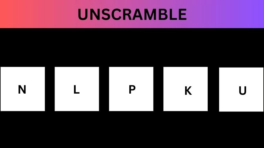 Unscramble NLPKU Jumble Word Today