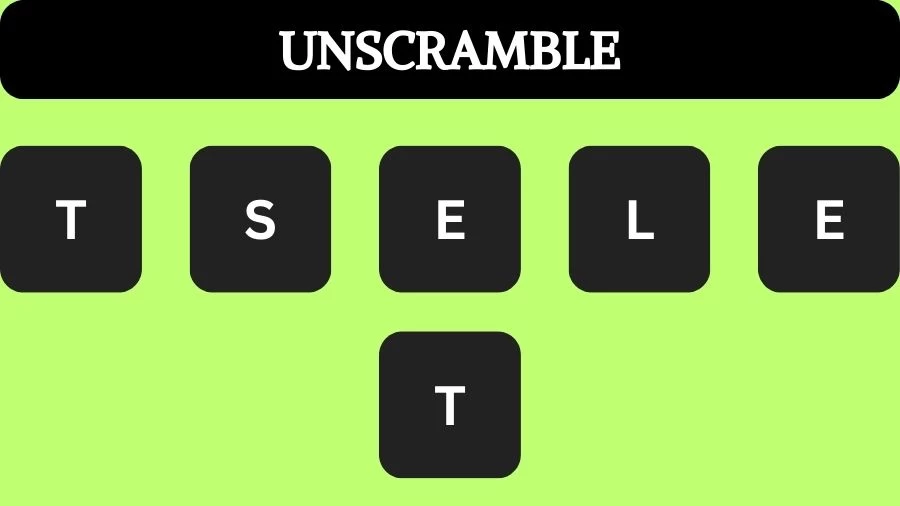 Unscramble TSELET