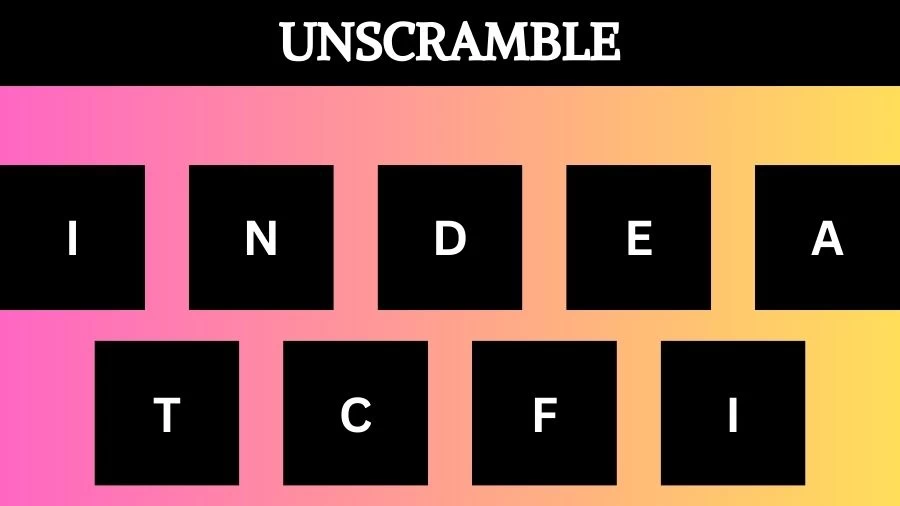 Unscramble INDEATCFI