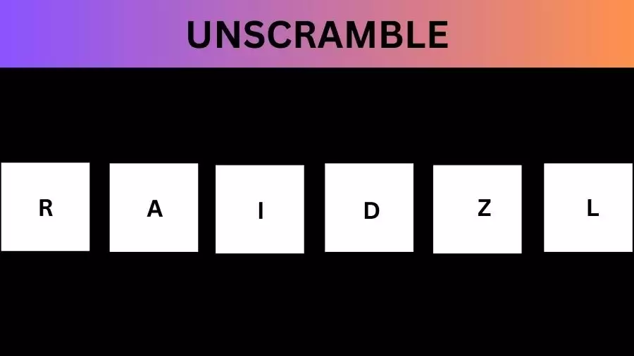 Unscramble RAIDZL Jumble Word Today