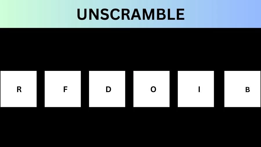 Unscramble RFDOIB Jumble Word Today