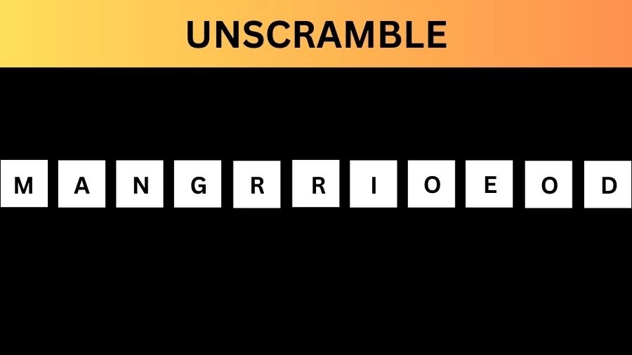 Unscramble MANGRRIOEOD Jumble Word Today