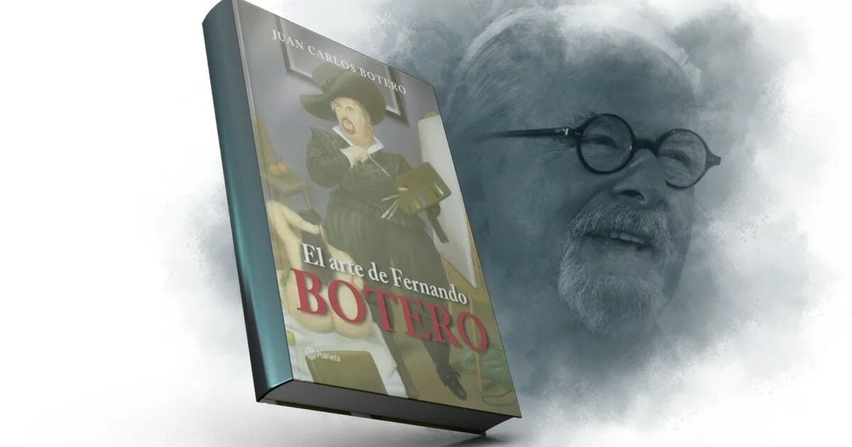 El libro sobre Fernando Botero escrito por su hijo: un viaje íntimo a lo más profundo de su obra
