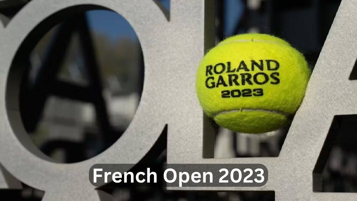 French Open 2023 History, Schedule, Live Streaming, Broadcast, Venues