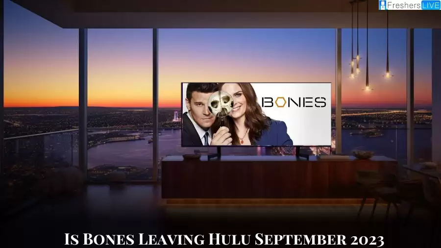 Is Bones Leaving Hulu September 2023? Where Can I Watch Bones?