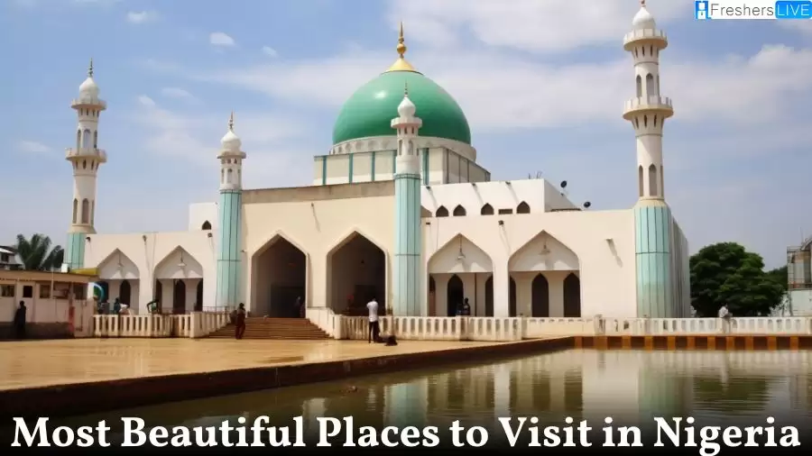 Most Beautiful Places to Visit in Nigeria - Top 10 Enchanting Places