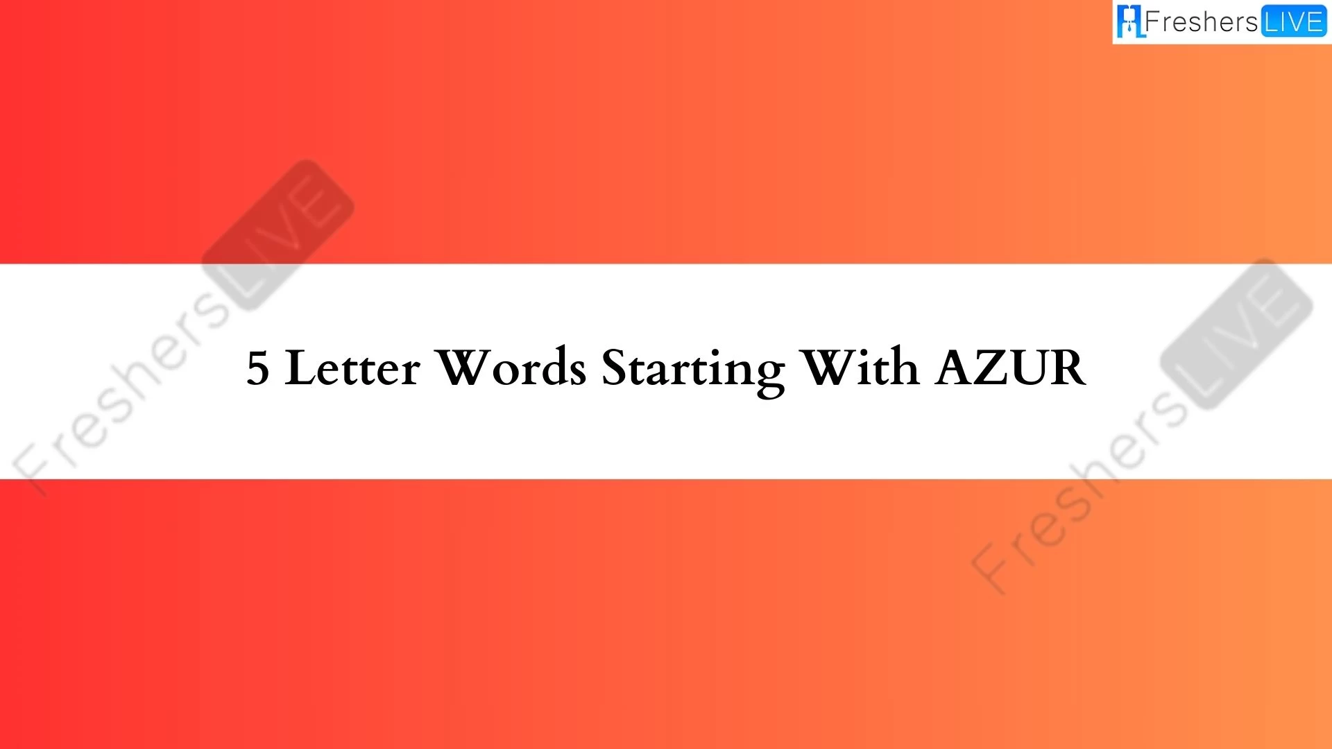 Palabras de 5 letras comenzando con AZUR.