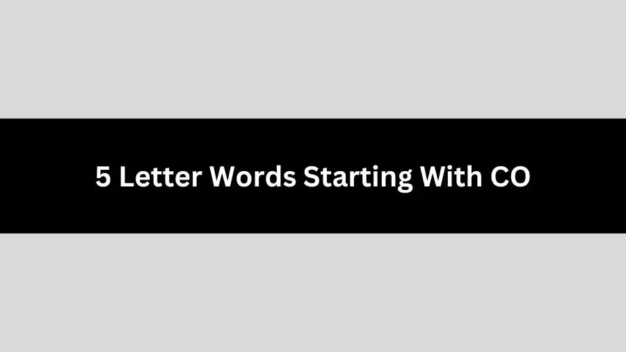 5 Letter Words Starting With CO, List of 5 Letter Words Starting With CO