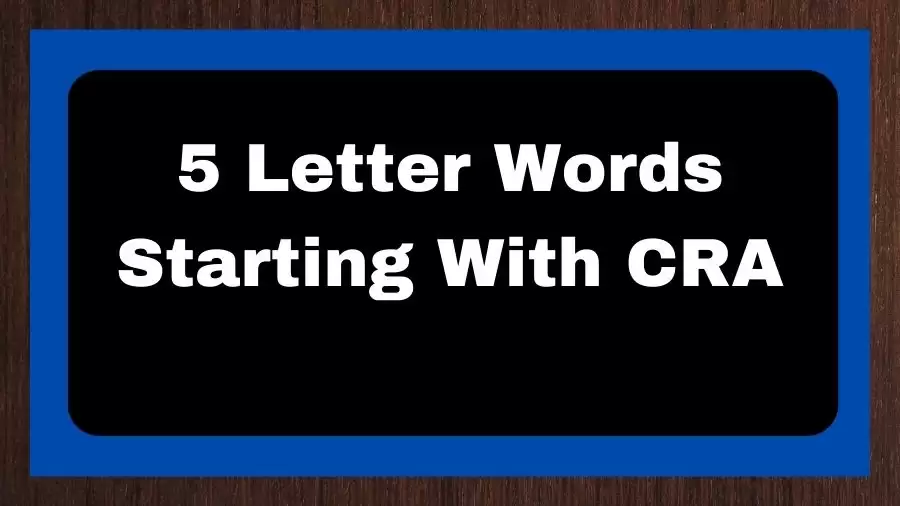 5 Letter Words Starting With CRA, List of 5 Letter Words Starting With CRA