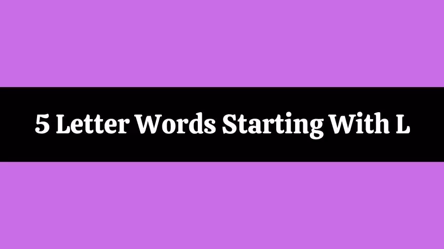 5 Letter Words Starts With L All Words List