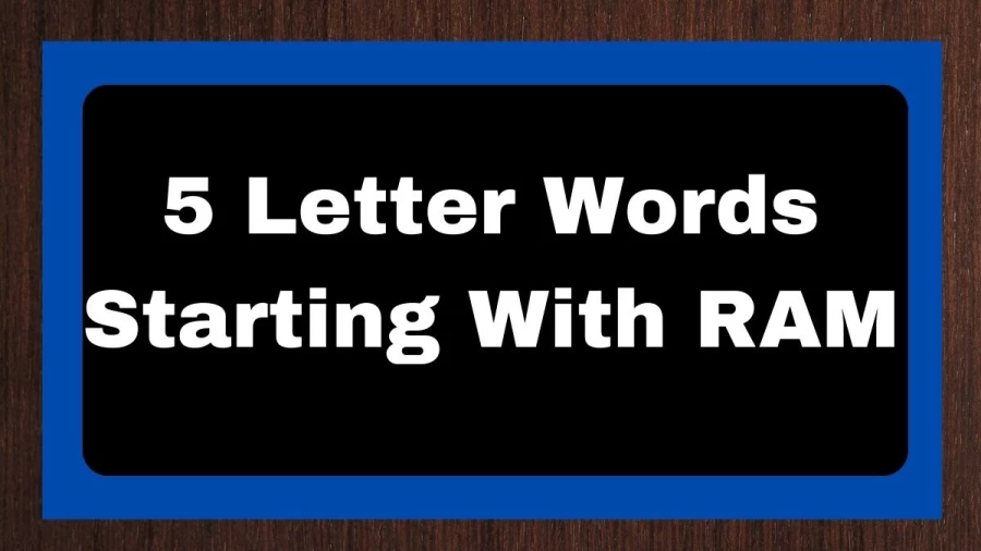 5 Letter Words Starting With RAM, List of 5 Letter Words Starting With RAM