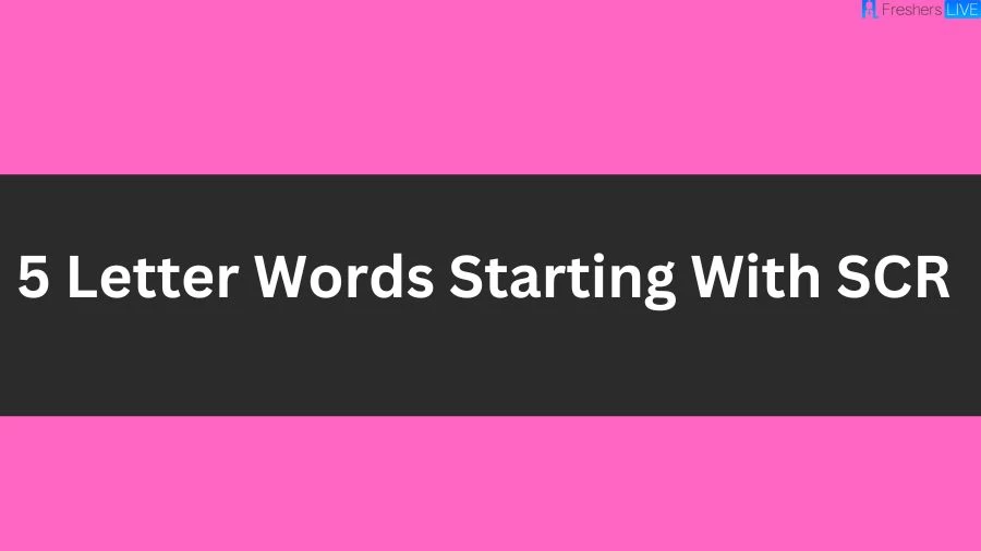 5 Letter Words Starting With SCR List of 5 Letter Words Starting With SCR