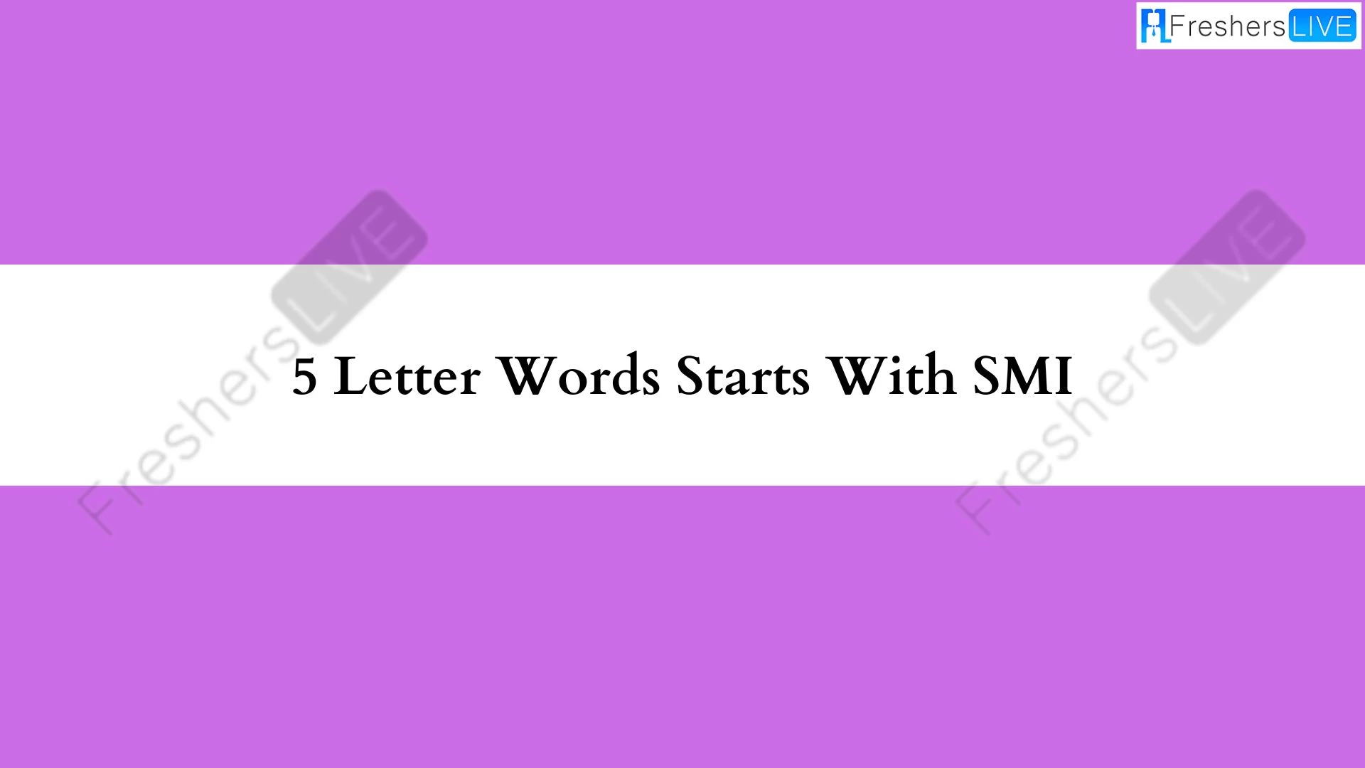 Palabras de 5 letras comenzando con SMI.  Lista de todas las palabras.